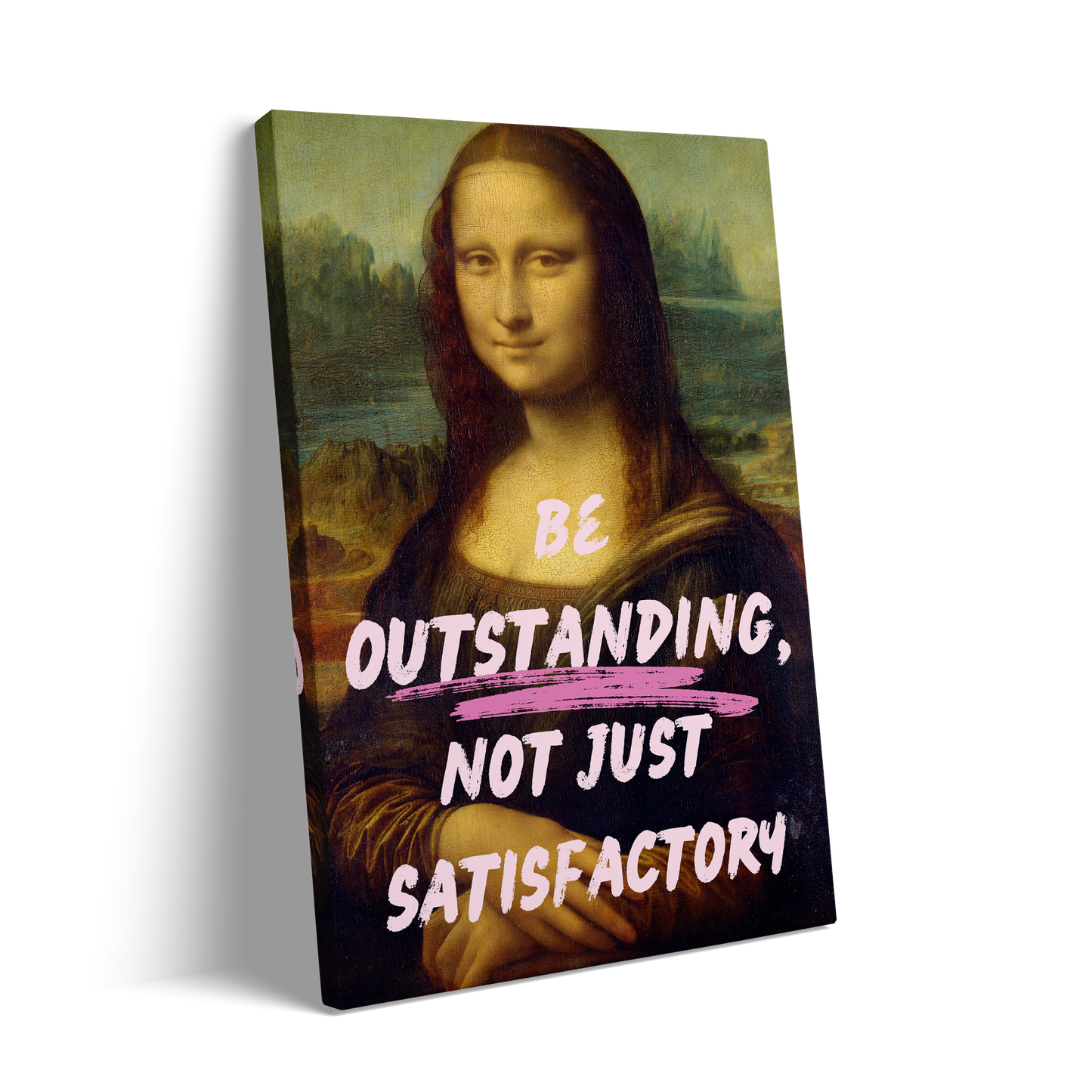 BE OUTSTANDING