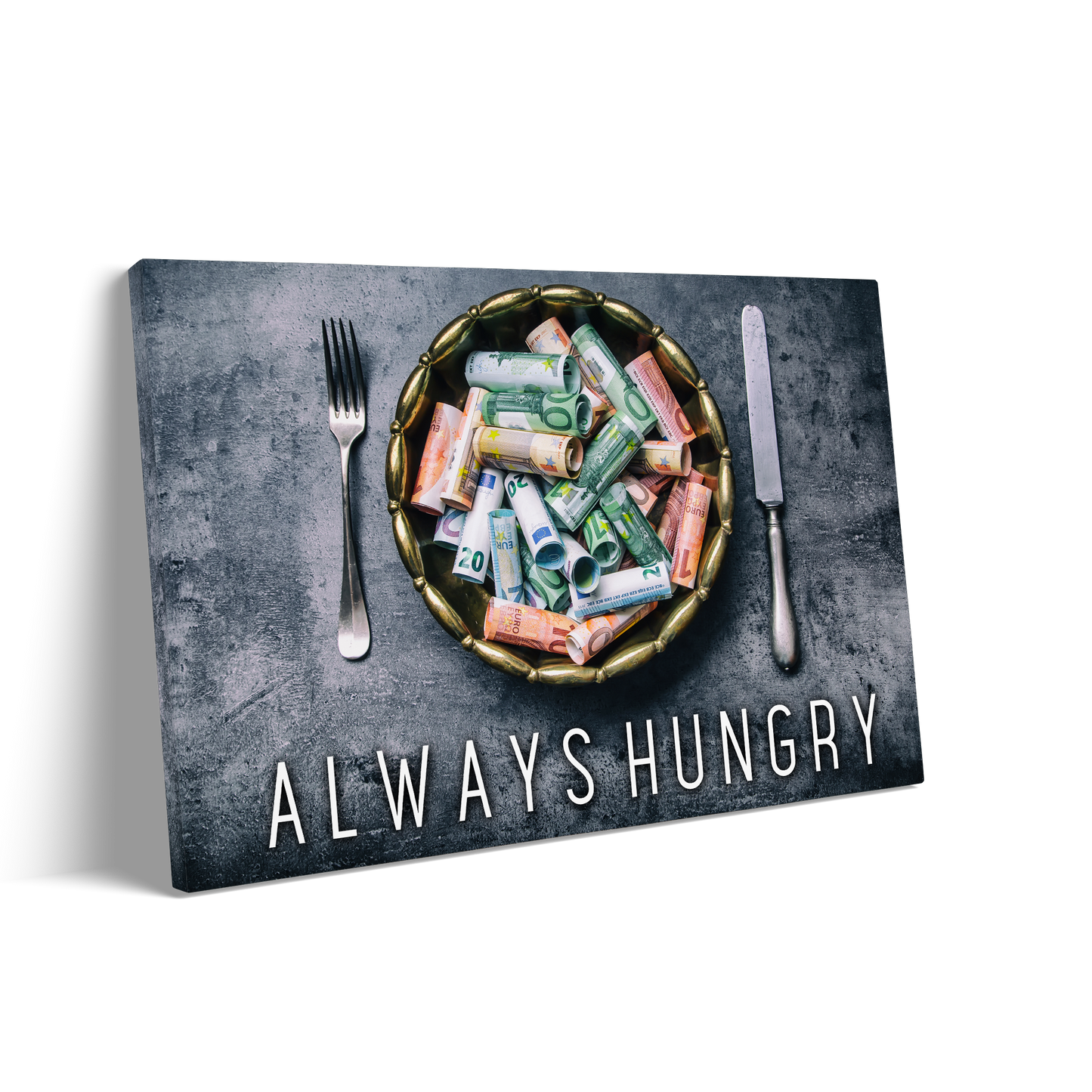 ALWAYS HUNGRY