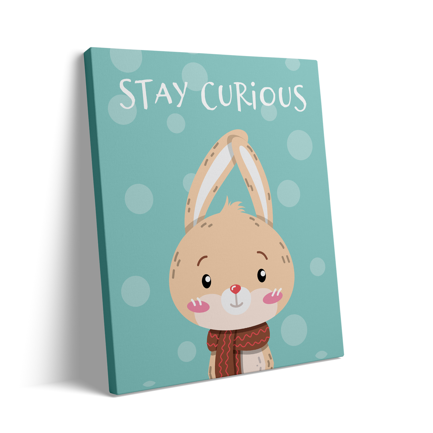 STAY CURIOUS