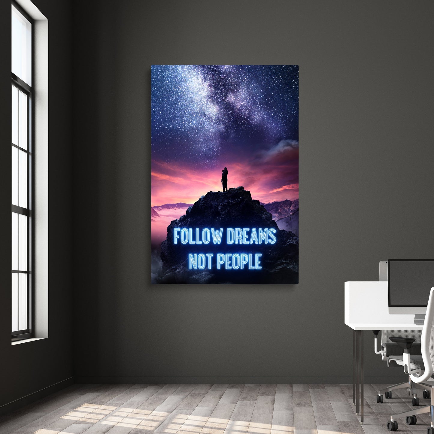 FOLLOW DREAMS NOT PEOPLE