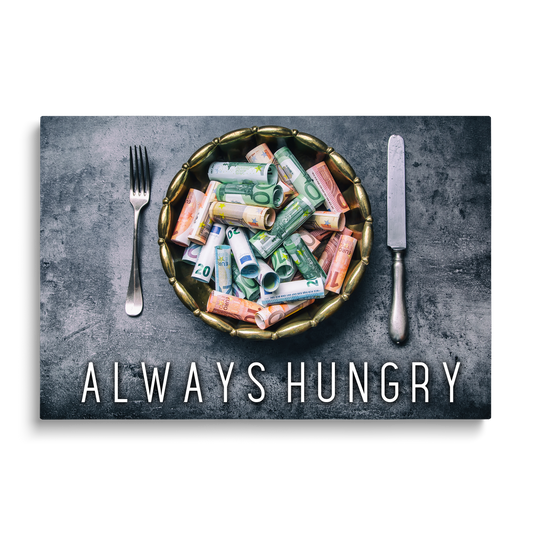 ALWAYS HUNGRY