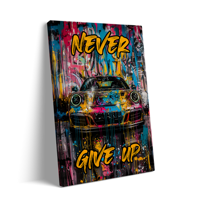 NEVER GIVE UP